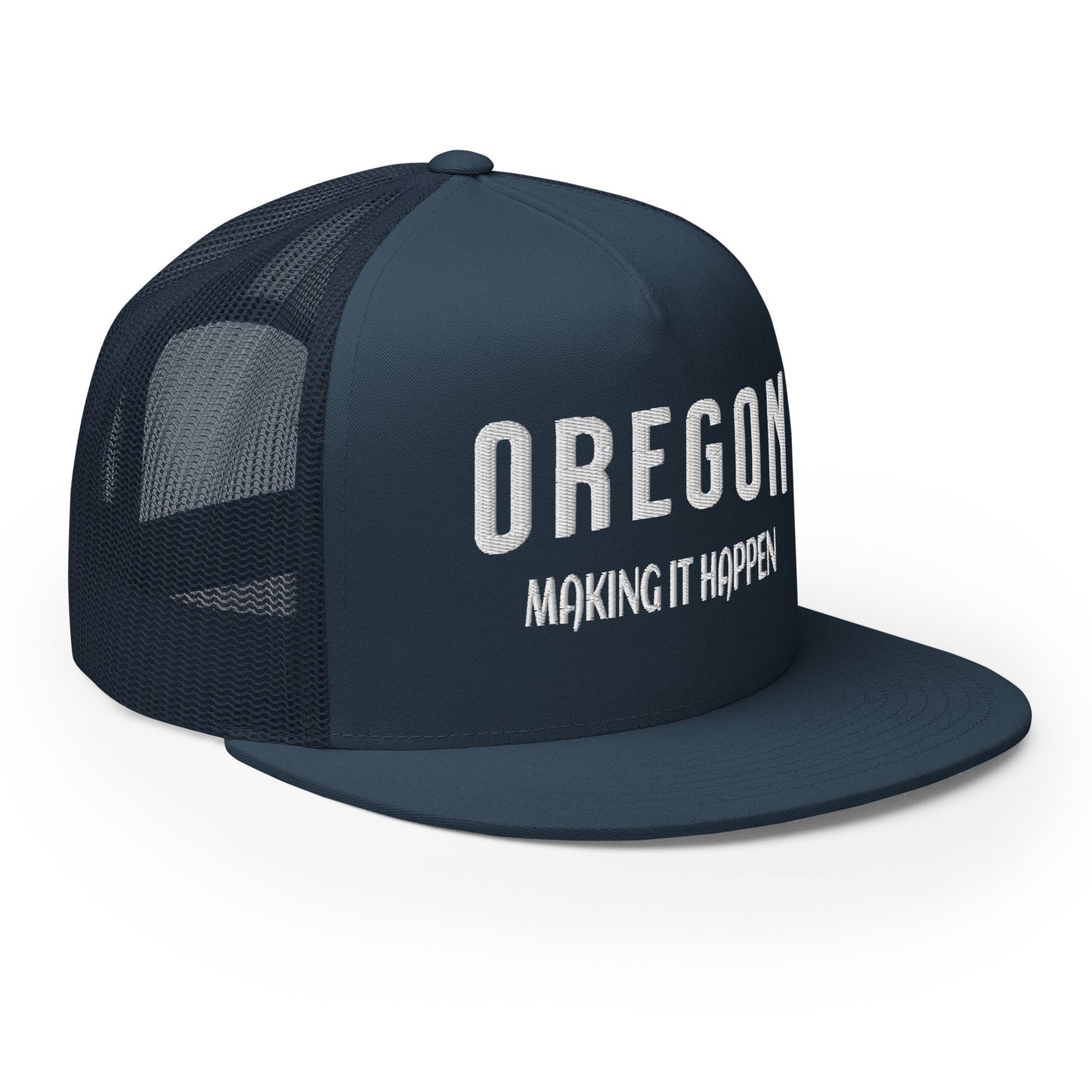 OREGON - MAKING IT HAPPEN - Trucker Cap