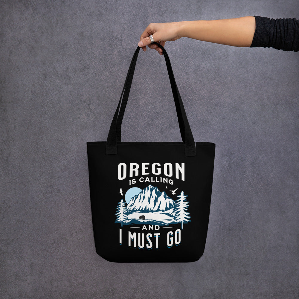 Oregon is Calling and I Must Go - Tote bag