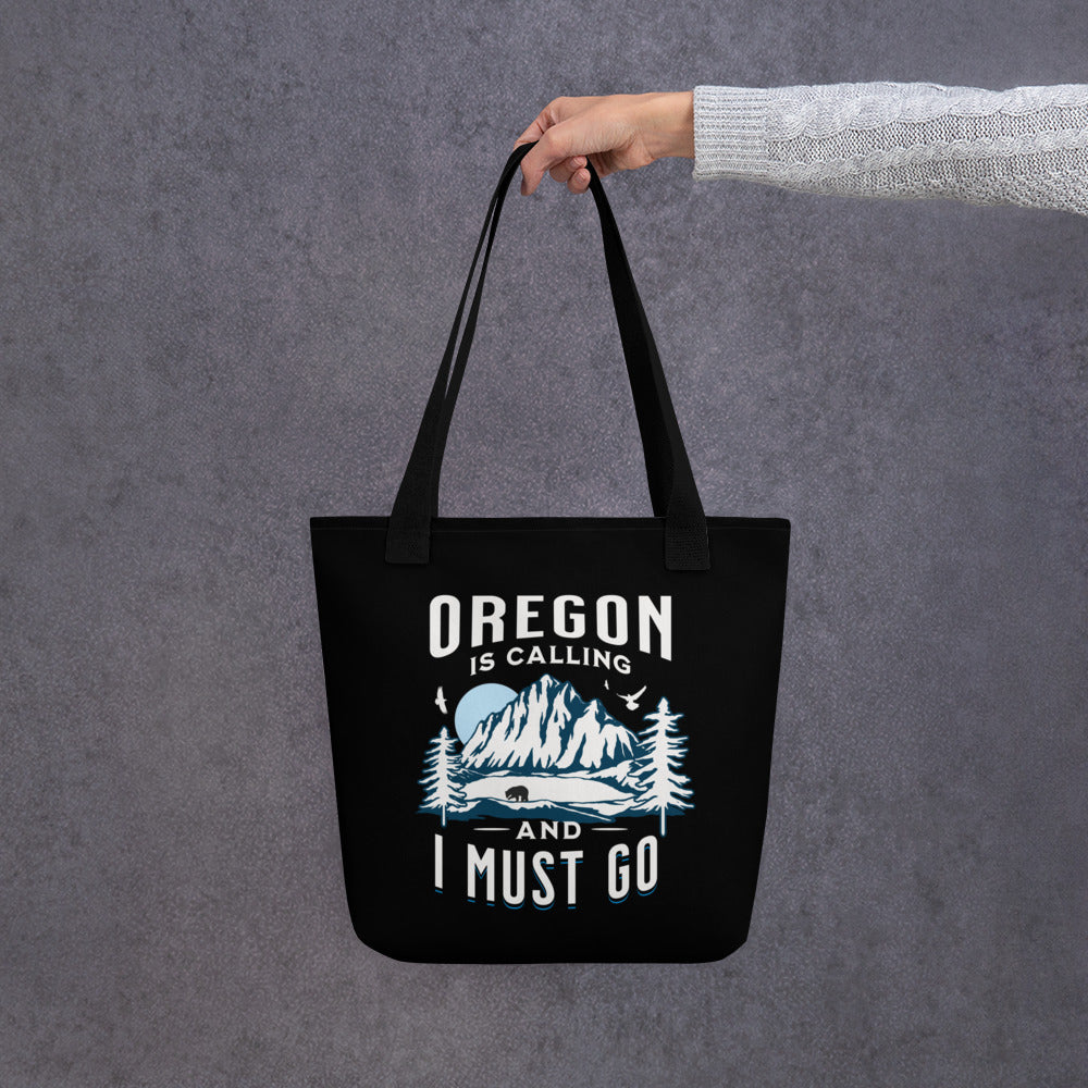 Oregon is Calling and I Must Go - Tote bag