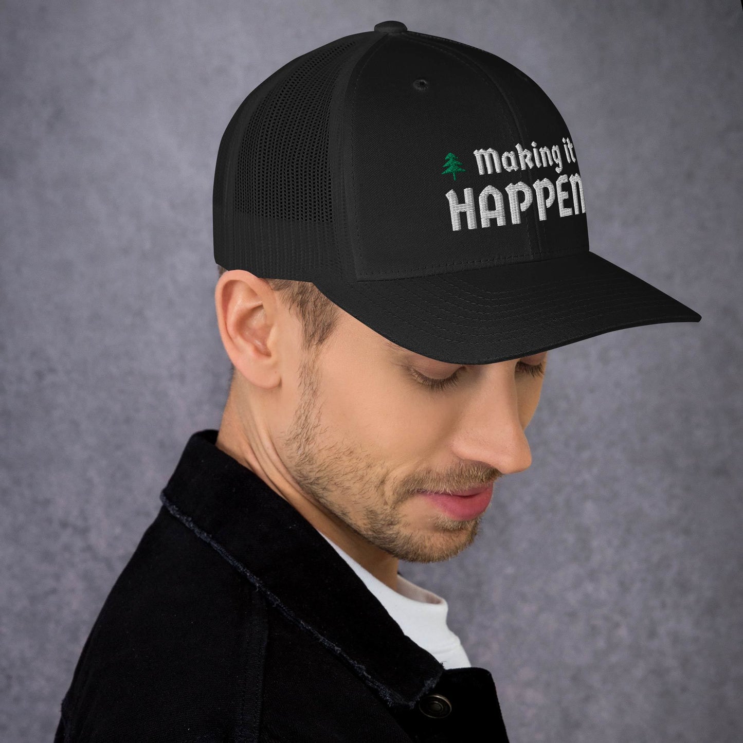 Making it Happen - Trucker Cap