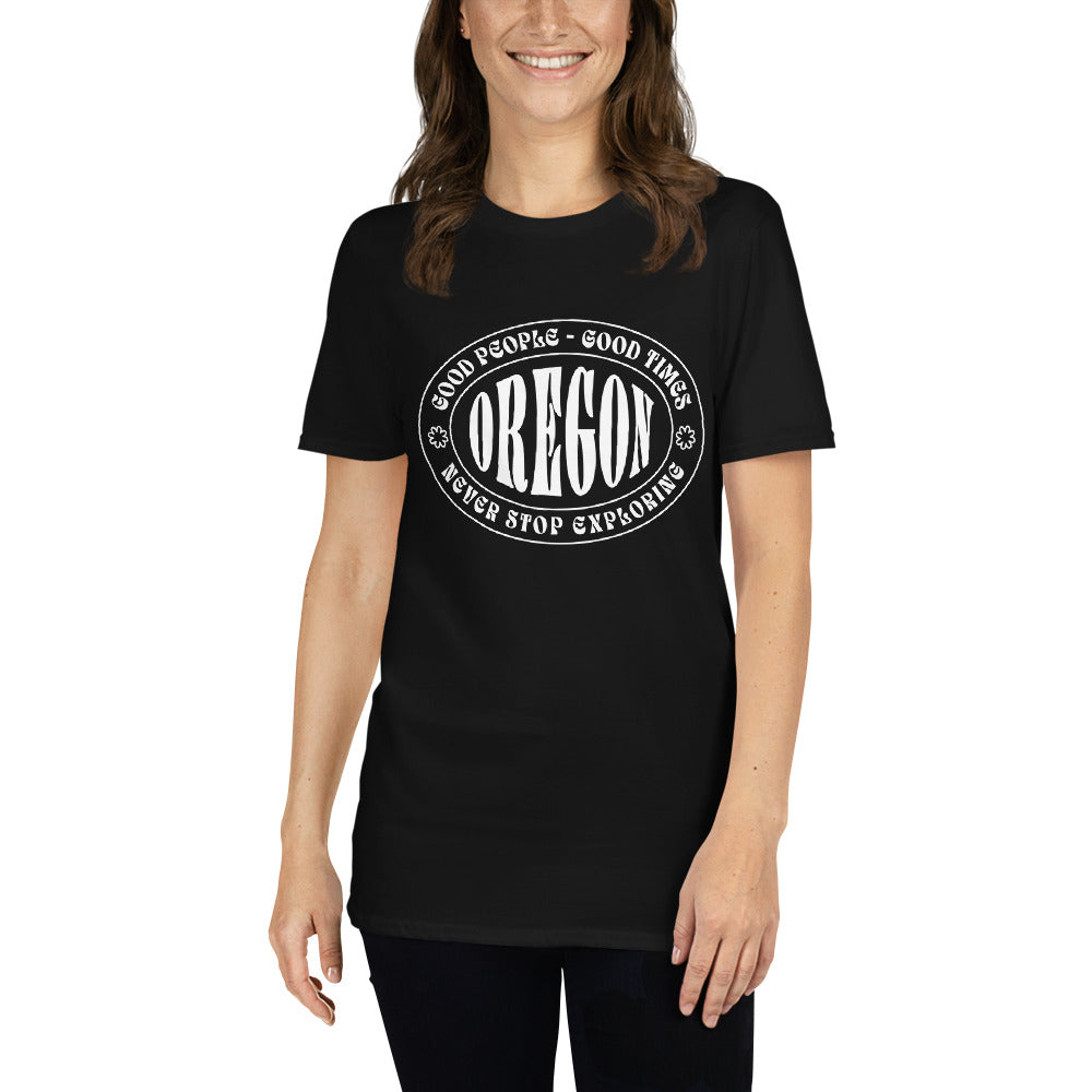 Oregon - Good People - Good Times - Unisex T-Shirt