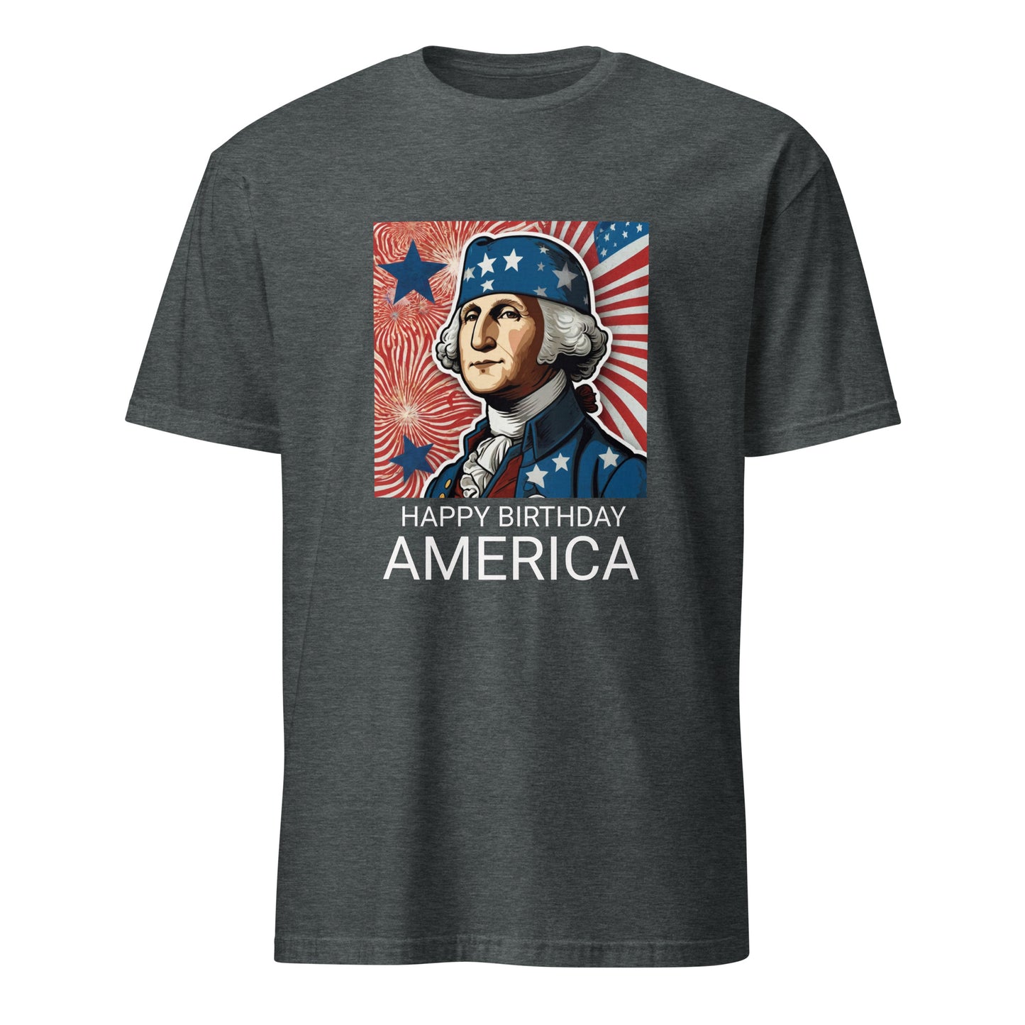 Happy Birthday America -  Unisex T-Shirt
