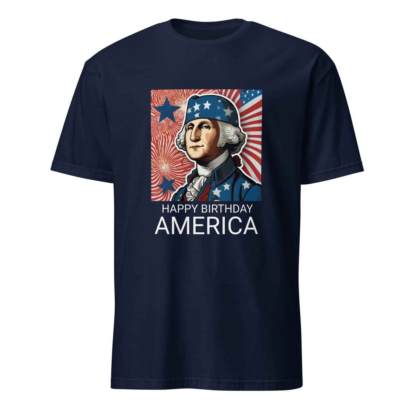 Happy Birthday America -  Unisex T-Shirt