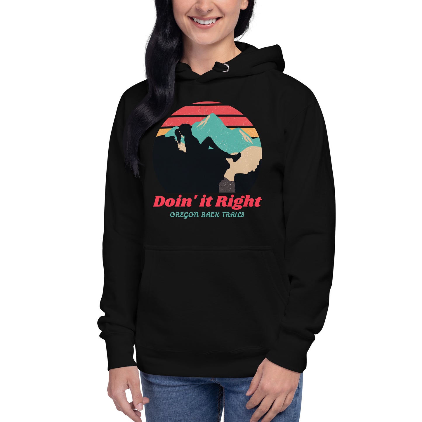 Doin it Right - Oregon Backtrails - Unisex Hoodie