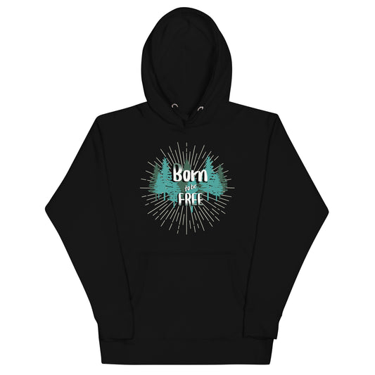 Born To Be Free - Unisex Hoodie