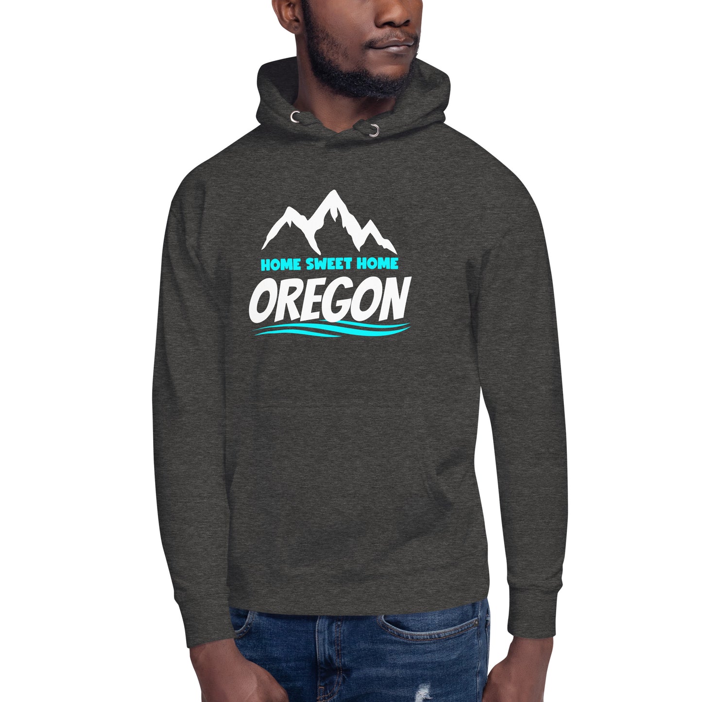 Home Sweet Home Oregon - Unisex Hoodie