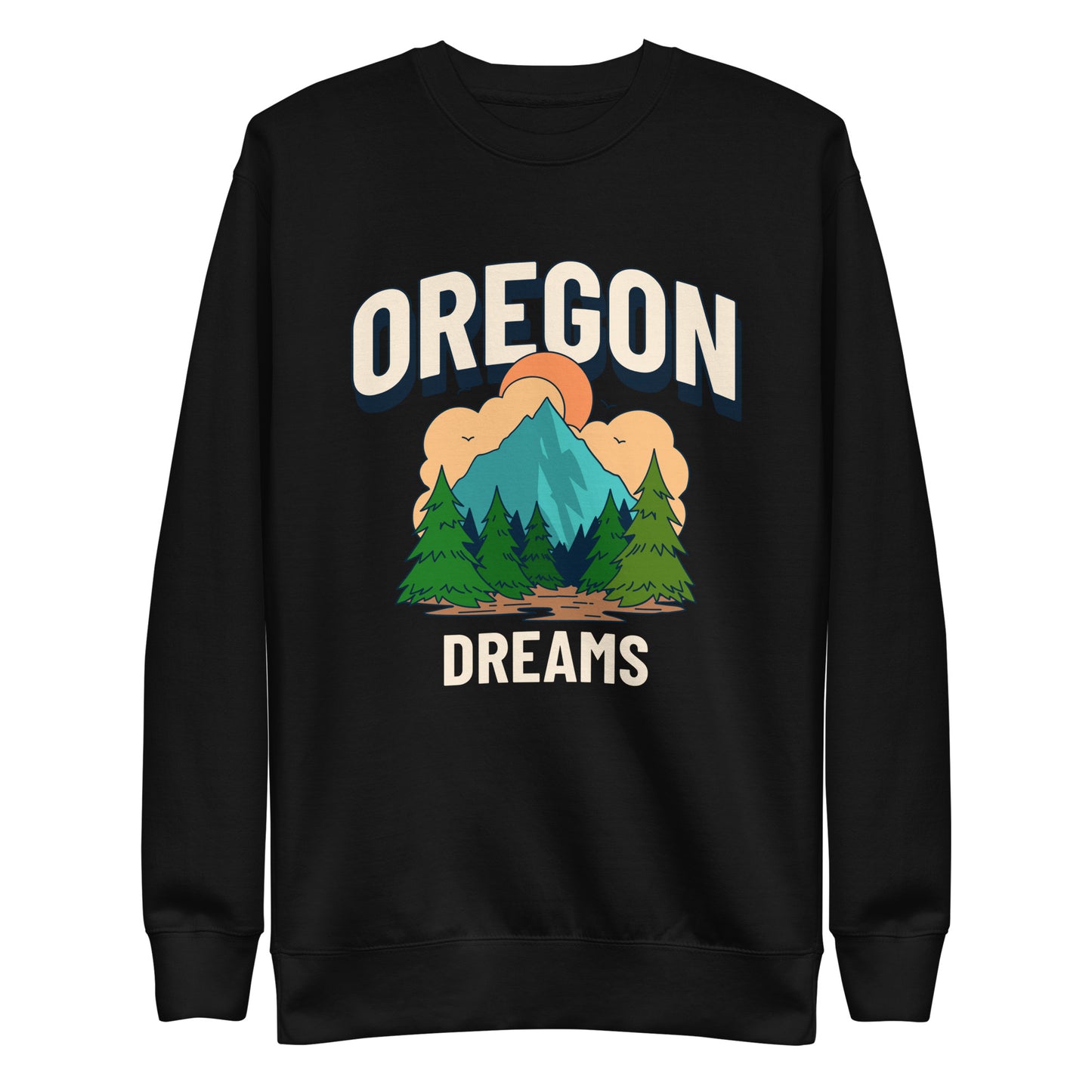 Oregon Dreams - Unisex Premium Sweatshirt