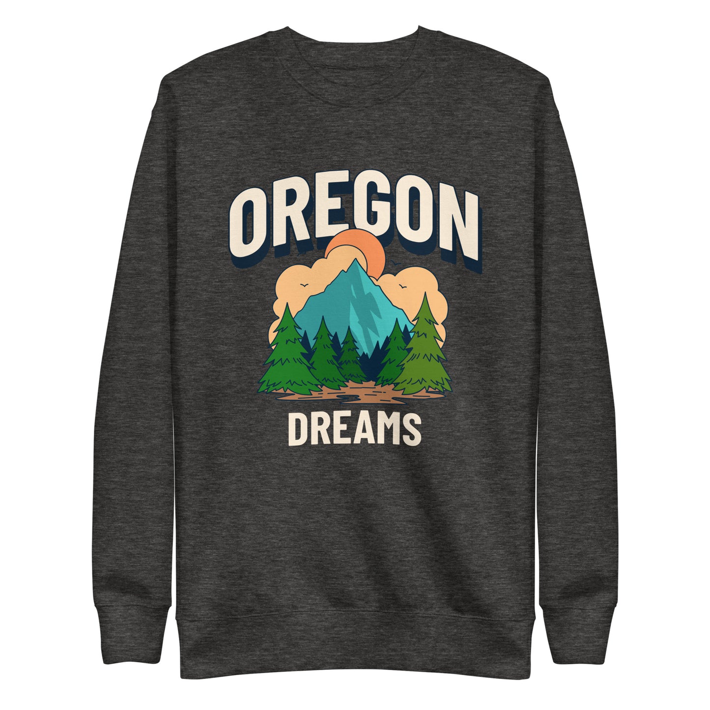 Oregon Dreams - Unisex Premium Sweatshirt