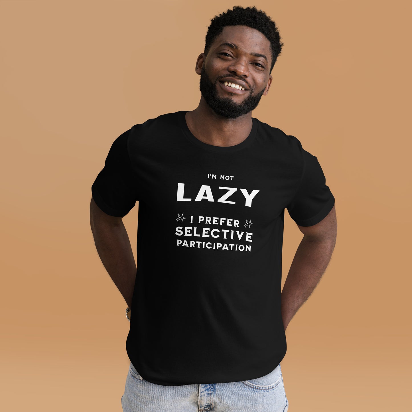 I'M NOT LAZY - Unisex t-shirt