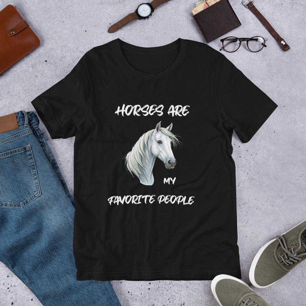 HORSES ARE MY FAVORITE PEOPLE - Unisex t-shirt