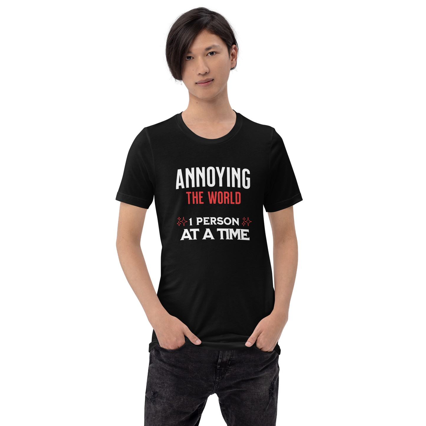 ANNOYING THE WORLD - Unisex t-shirt