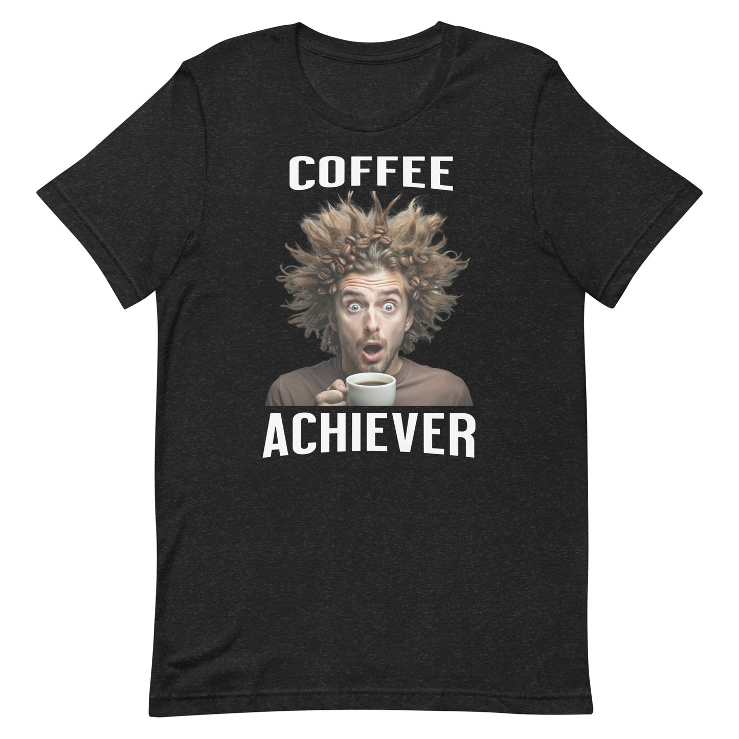 Coffee Achiever - Unisex t-shirt