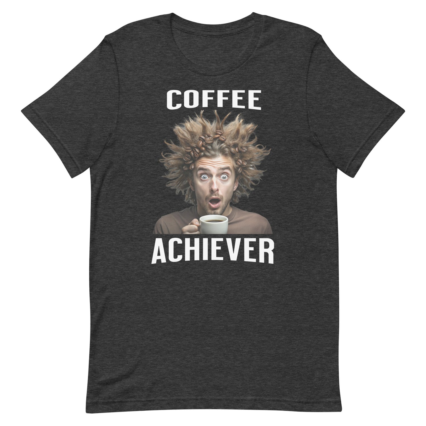 Coffee Achiever - Unisex t-shirt