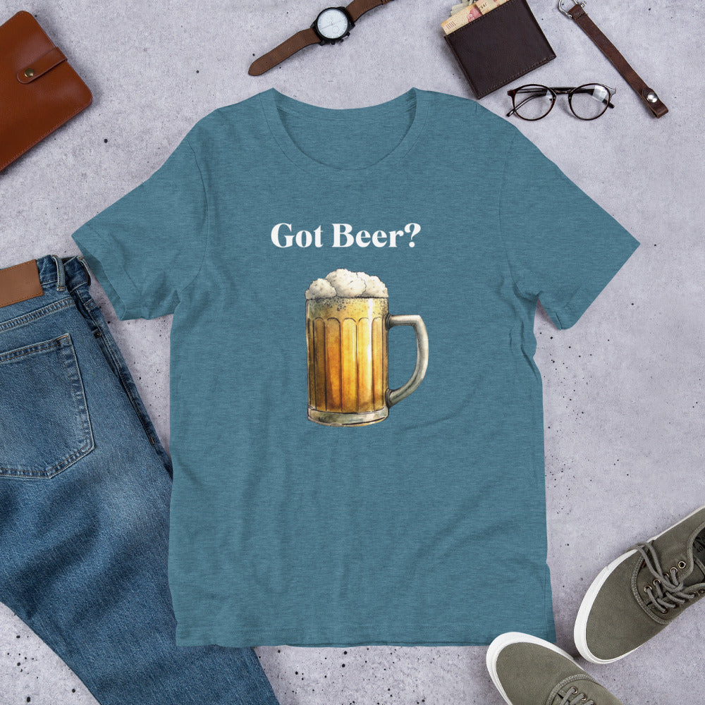 GOT BEER? - Unisex t-shirt