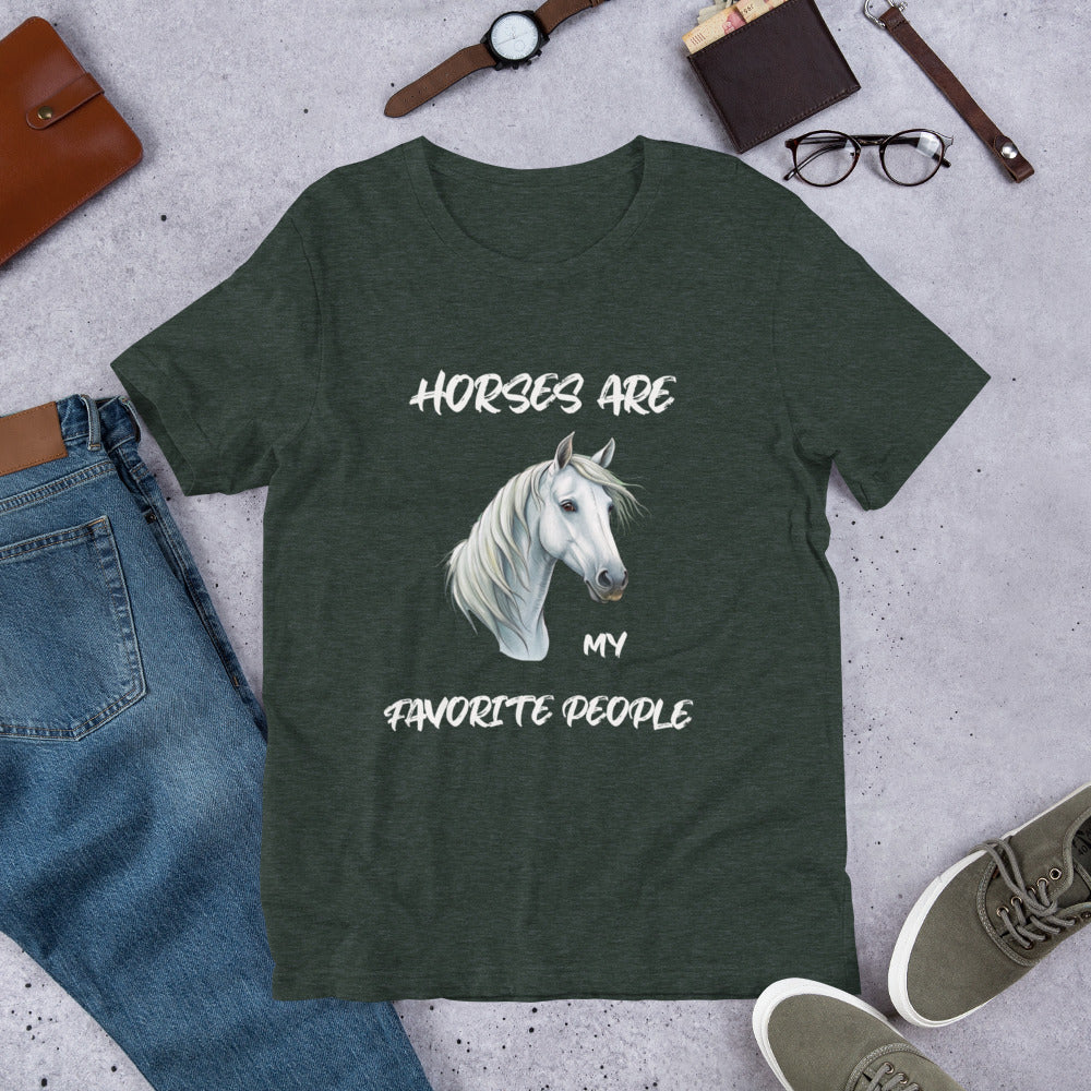 HORSES ARE MY FAVORITE PEOPLE - Unisex t-shirt