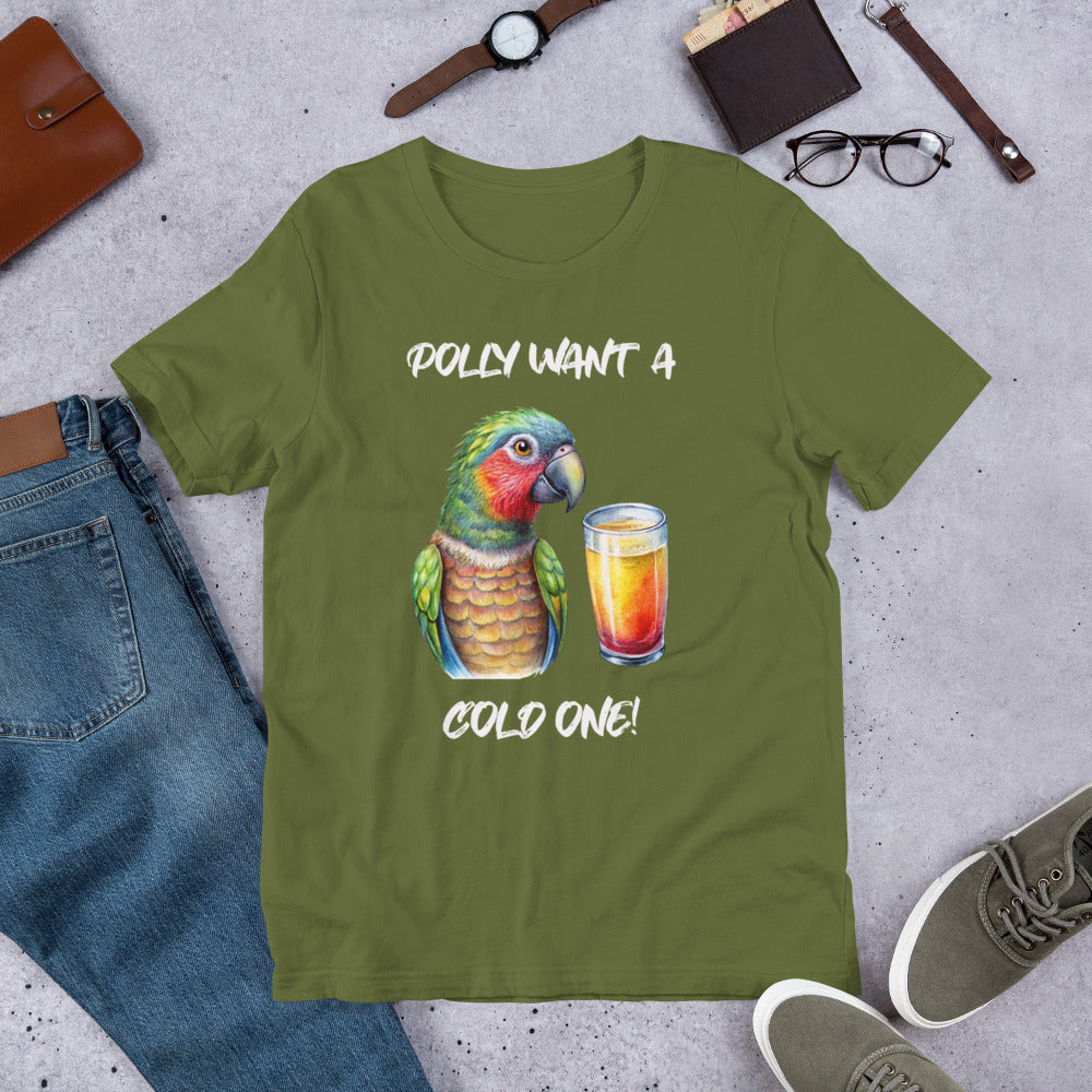 POLLY WANT A COLD ONE - Unisex t-shirt