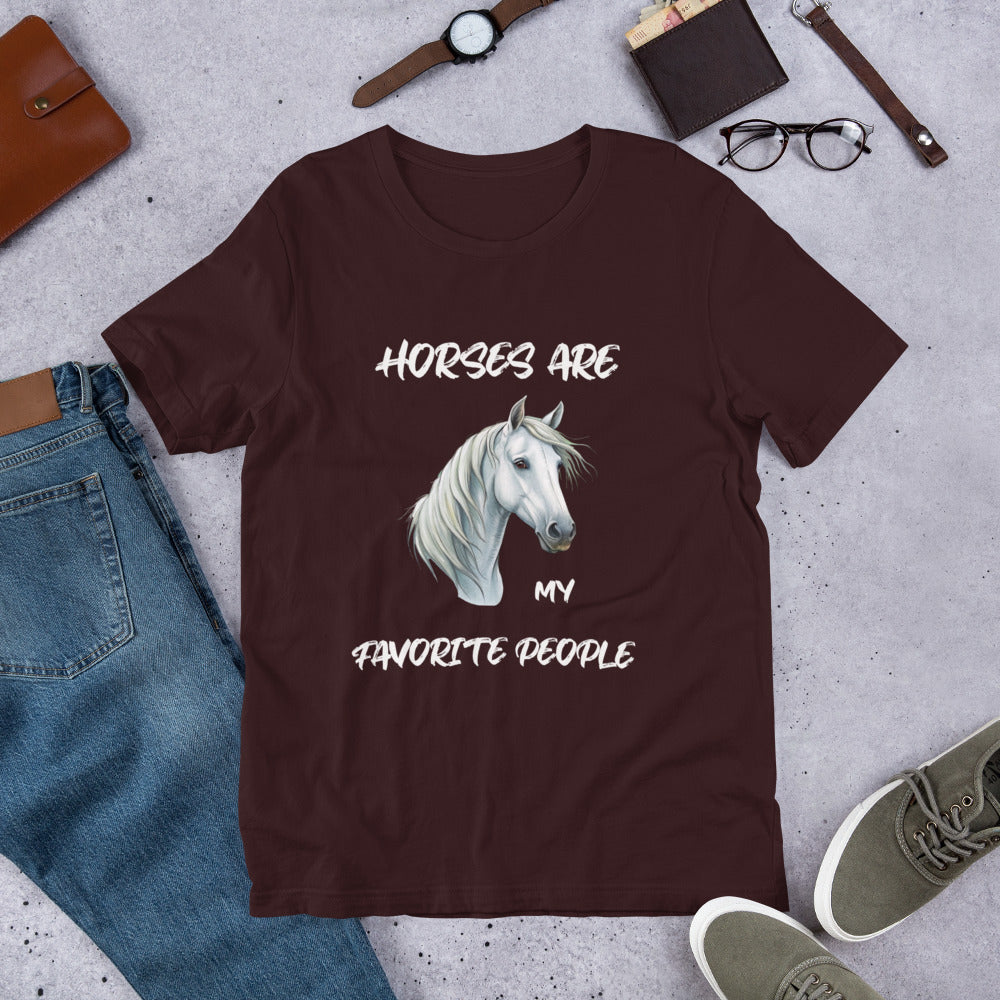 HORSES ARE MY FAVORITE PEOPLE - Unisex t-shirt