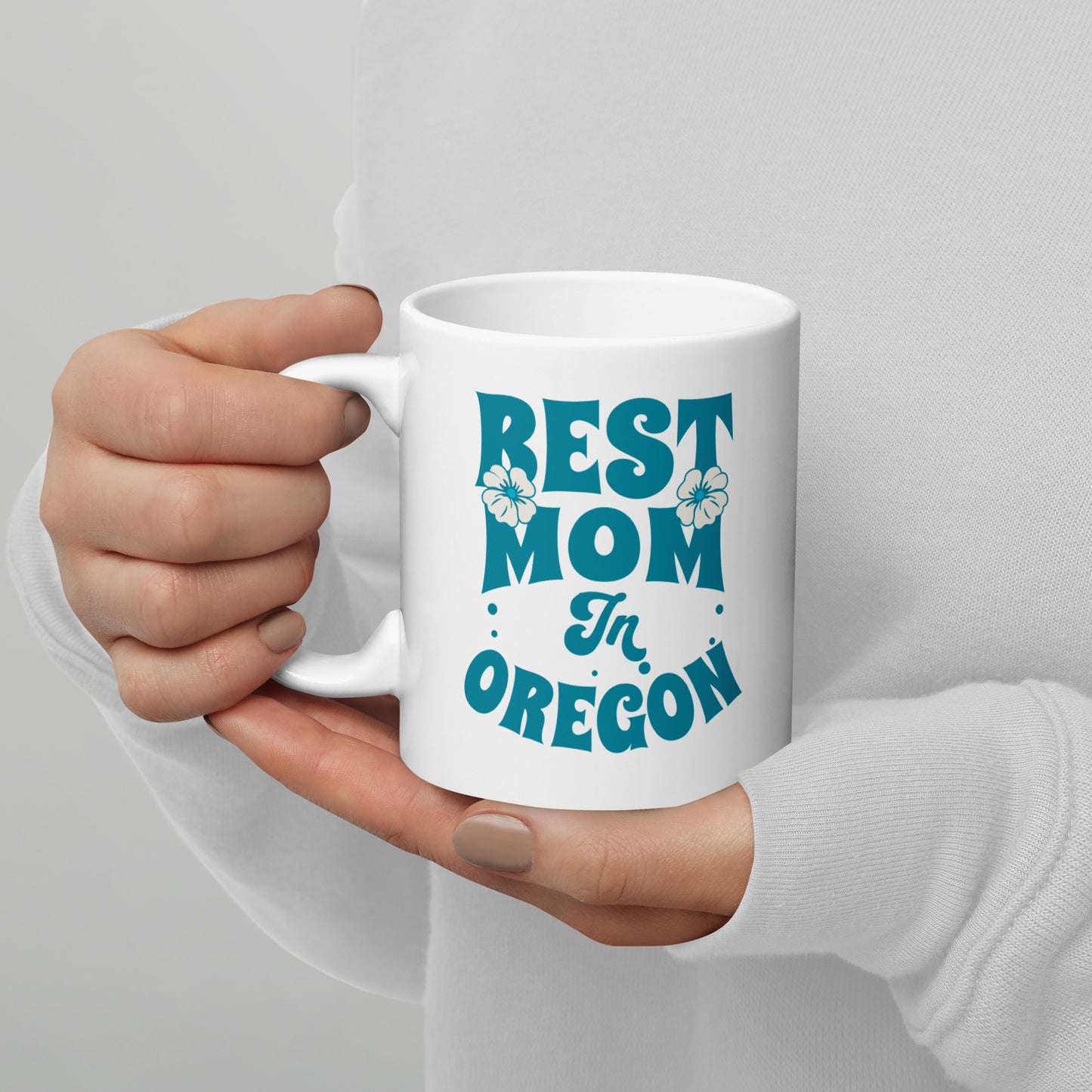 Best Mom in Oregon - White glossy mug