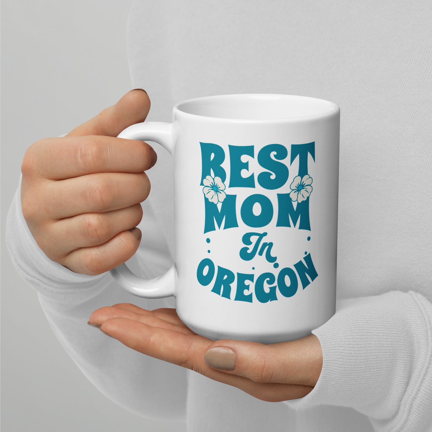 Best Mom in Oregon - White glossy mug